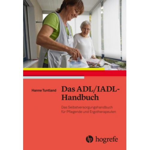 Hanne Tuntland - Das ADL/IADL–Handbuch