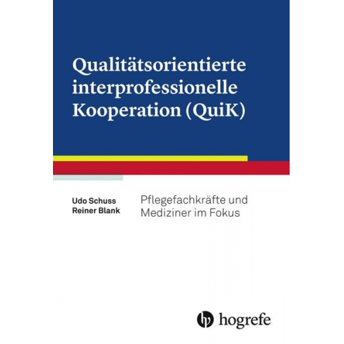 Udo Schuss & Reiner Blank - Qualitätsorientierte interprofessionelle Kooperation (QuiK)