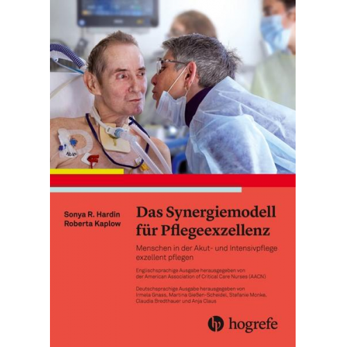 Sonya R. Hardin & Roberta Kaplow - Das Synergiemodell für Pflegeexzellenz
