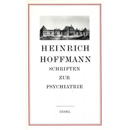 Heinrich Hoffmann - Schriften zur Psychiatrie