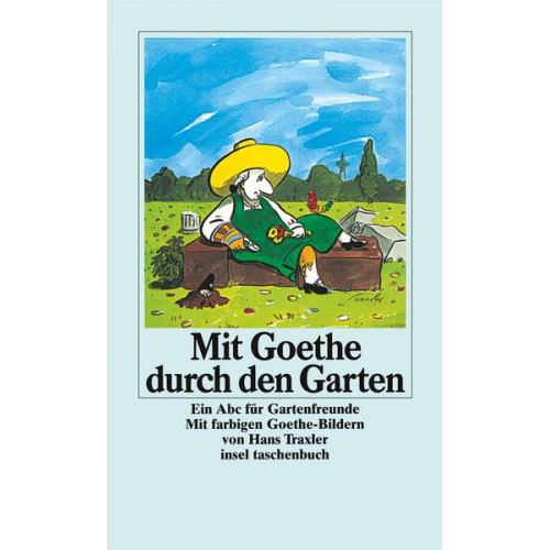 Johann Wolfgang Goethe - Mit Goethe durch den Garten