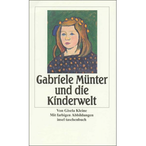 Gisela Kleine - Gabriele Münter und die Kinderwelt