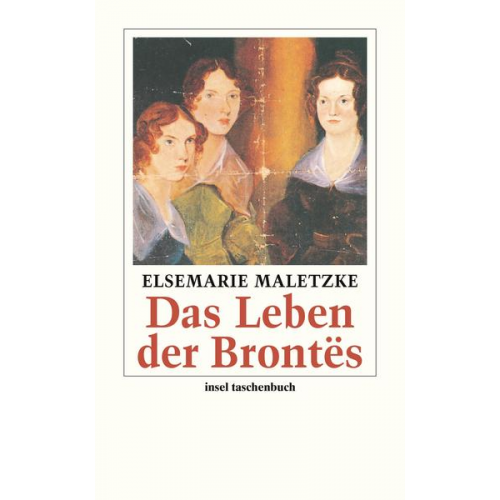 Elsemarie Maletzke - Das Leben der Brontës