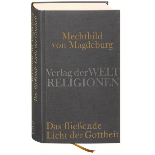 Mechthild Magdeburg & Gisela Vollmann-Profe & Gisela Vollmann-Profe - Mechthild von Magdeburg, Das fließende Licht der Gottheit