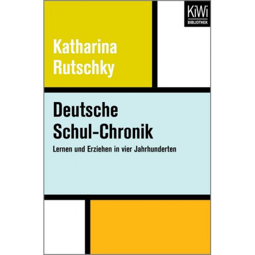 Katharina Rutschky - Deutsche Schul-Chronik