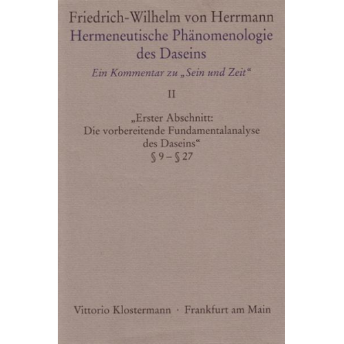 Friedrich-Wilhelm Herrmann - Hermeneutische Phänomenologie des Daseins. Ein Kommentar zu 'Sein und Zeit