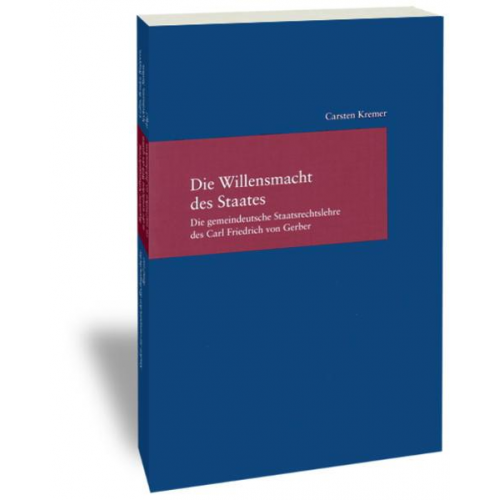 Carsten Kremer - Die Willensmacht des Staates