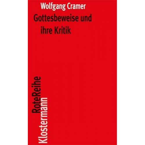 Wolfgang Cramer - Gottesbeweise und ihre Kritik