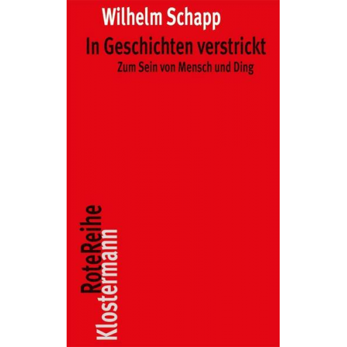 Wilhelm Schapp - In Geschichten verstrickt