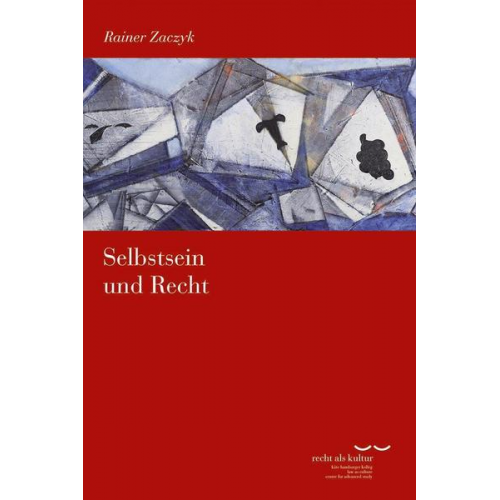 Rainer Zaczyk - Selbstsein und Recht