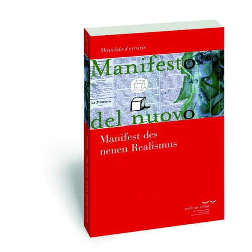 Maurizio Ferraris - Manifest des neuen Realismus