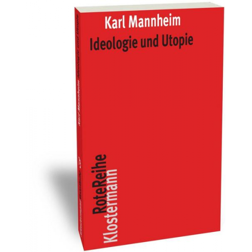 Karl Mannheim - Ideologie und Utopie