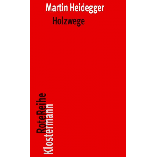 Martin Heidegger - Holzwege