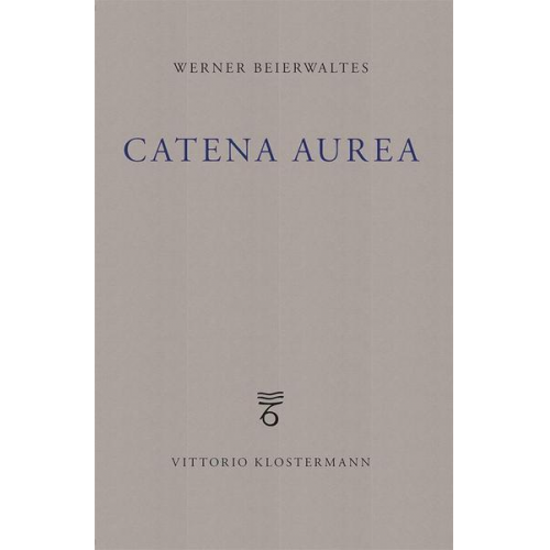 Werner Beierwaltes - Catena aurea