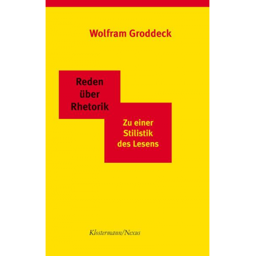 Wolfram Groddeck - Reden über Rhetorik