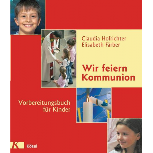 Claudia Hofrichter & Elisabeth Färber - Wir feiern Kommunion