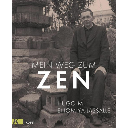 Hugo M. Enomiya-Lassalle - Mein Weg zum Zen