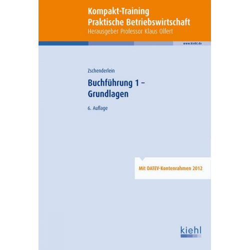 Oliver Zschenderlein - Kompakt-Training Buchführung 1 - Grundlagen