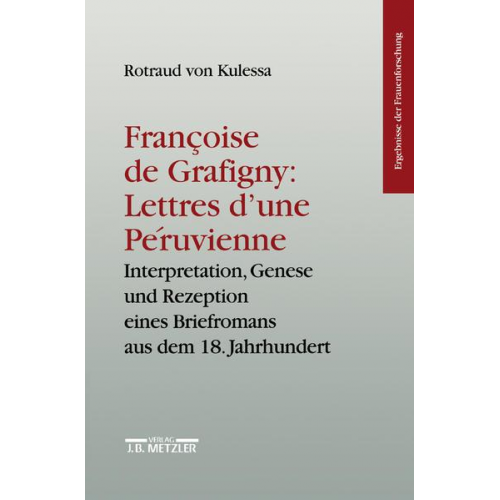 Rotraud Kulessa - Francoise de Grafigny: 'Lettres d'une Péruvienne