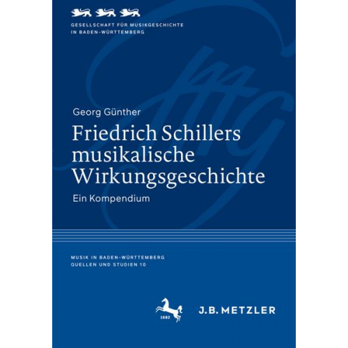 Georg Günther - Friedrich Schillers musikalische Wirkungsgeschichte