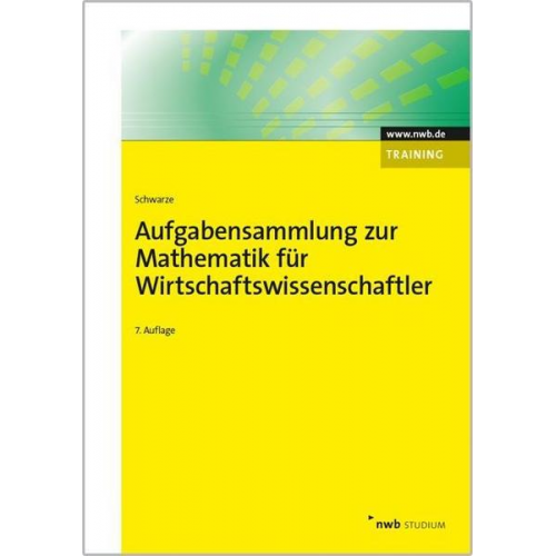 Jochen Schwarze - Aufgabensammlung zur Mathematik für Wirtschaftswissenschaftler