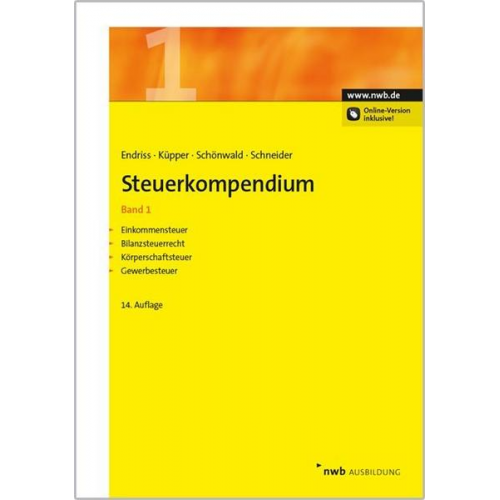 Horst Walter Endriss & Peter Küpper & Stefan Schönwald & Josef Schneider - Steuerkompendium / Steuerkompendium, Band 1