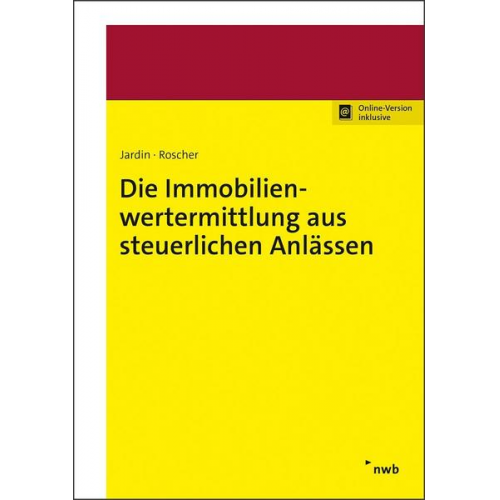 Andreas Jardin & Michael Roscher - Die Immobilienwertermittlung aus steuerlichen Anlässen