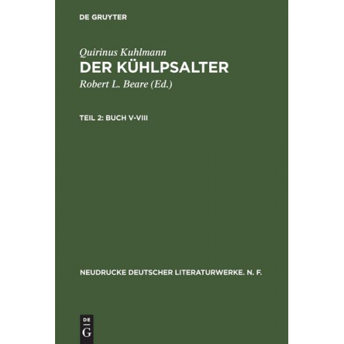 Quirinus Kuhlmann - Quirinus Kuhlmann: Der Kühlpsalter / Buch V-VIII