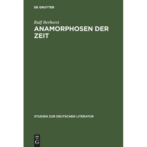 Ralf Berhorst - Anamorphosen der Zeit