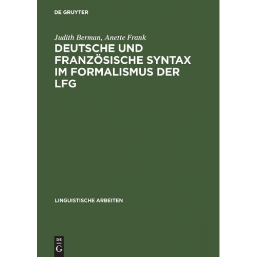 Judith Berman & Anette Frank - Deutsche und französische Syntax im Formalismus der LFG