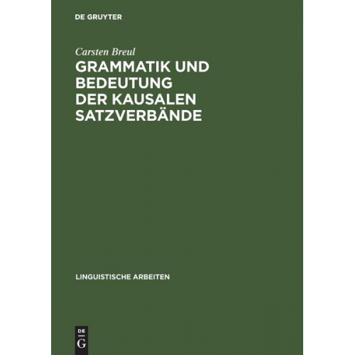 Grammatik und Bedeutung der kausalen Satzverbände