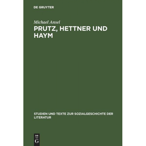 Michael Ansel - Prutz, Hettner und Haym