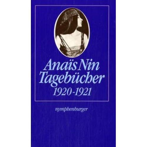 Anaïs Nin - Tagebücher 1920-1921