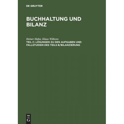 Klaus Wilkens & Heiner Hahn - Wilkens, K: Lösungen zu den Aufgaben und Fallstudien des Tei