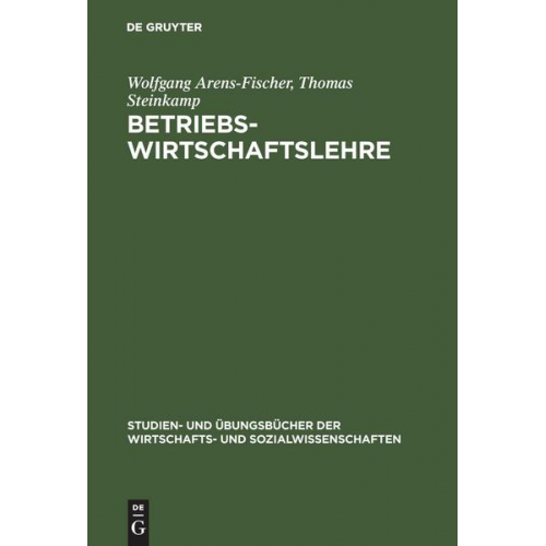 Wolfgang Arens-Fischer & Thomas Steinkamp - Betriebswirtschaftslehre