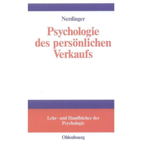 Friedemann Nerdinger - Psychologie des persönlichen Verkaufs