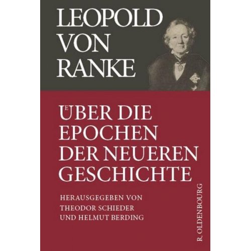 Leopold von Ranke / Über die Epochen der neueren Geschichte