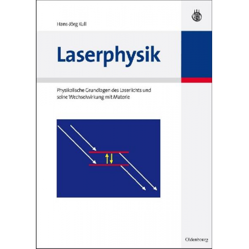 Hans-Jörg Kull - Laserphysik