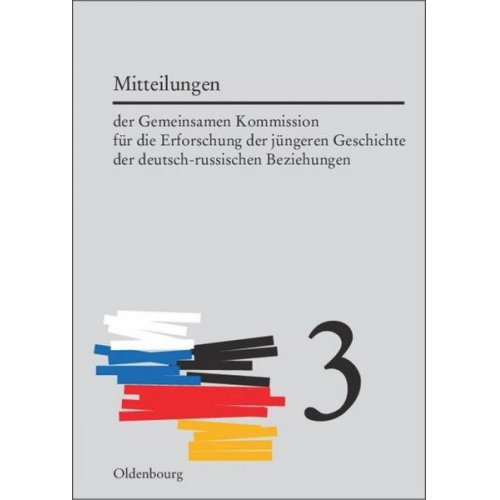 Horst Möller & Alexander Tschubarjan - Mitteilungen der Gemeinsamen Kommission für die Erforschung