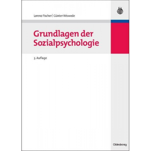 Lorenz Fischer & Günter Wiswede - Grundlagen der Sozialpsychologie