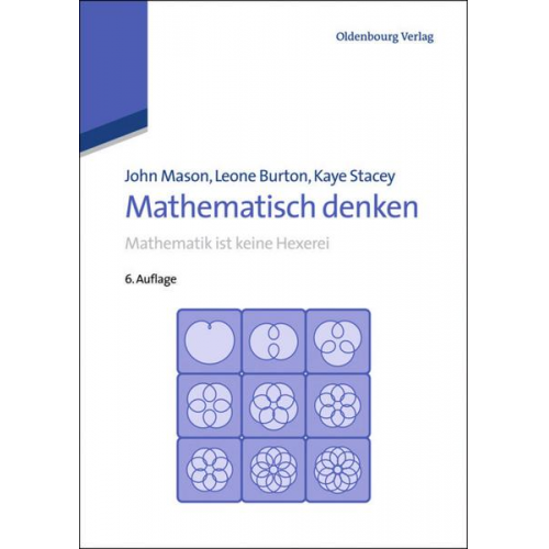 John Mason & Leone Burton & Kaye Stacey - Mathematisch denken