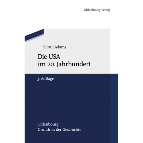 Willi Paul Adams - Die USA im 20. Jahrhundert