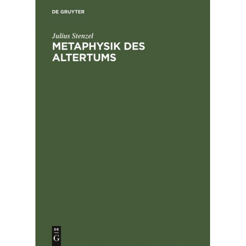 Julius Stenzel - Metaphysik des Altertums