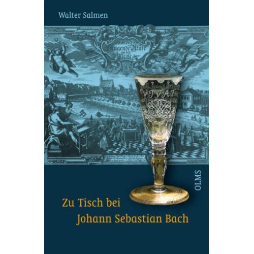 Walter Salmen - Zu Tisch bei Johann Sebastian Bach