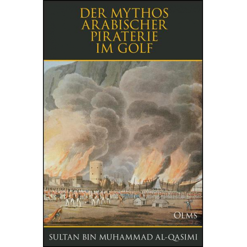 Sultan bin Muhammad al-Qasimi - Der Mythos arabischer Piraterie im Golf