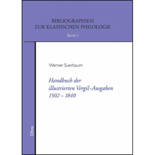 Werner Suerbaum - Handbuch der illustrierten Vergil-Ausgaben 1502-1840
