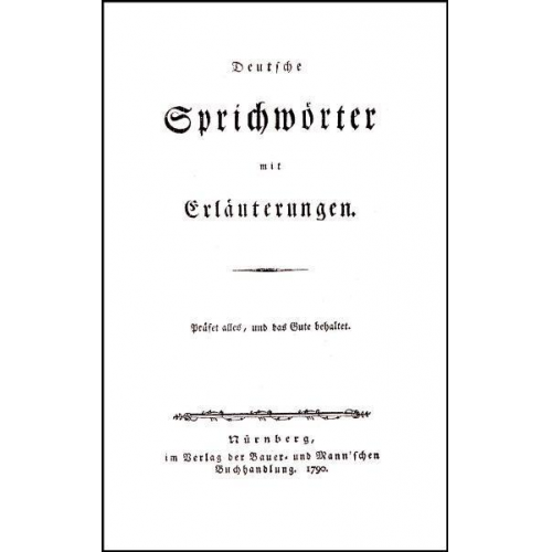 Johann Christian Siebenkees - Deutsche Sprichwörter mit Erläuterungen