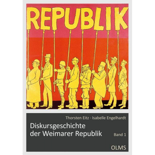 Thorsten Eitz & Isabelle Engelhardt - Diskursgeschichte der Weimarer Republik