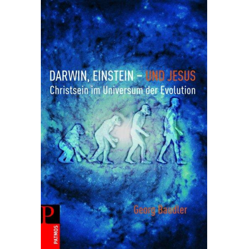 Georg Baudler - Darwin, Einstein - und Jesus