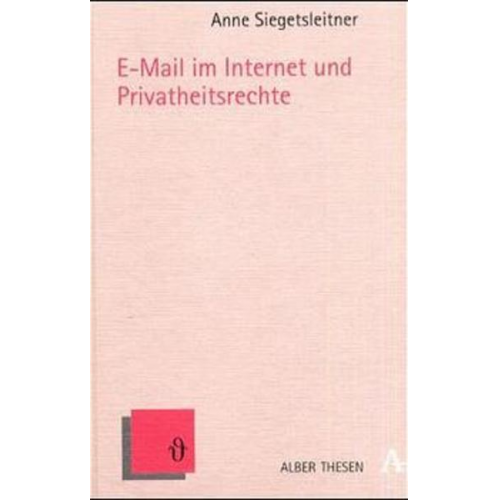 Anne Siegetsleitner - E-Mail im Internet und Privatheitsrechte